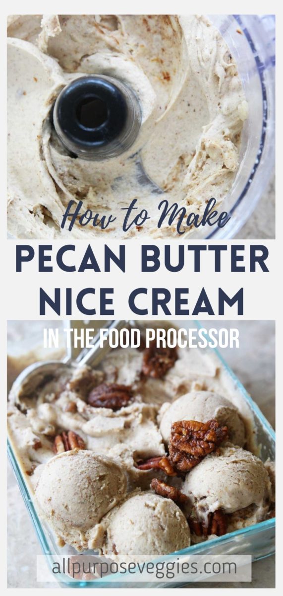 Healthy Pecan Butter Ice Cream (Made in the Food Processor) - Pecan Butter Ice Cream