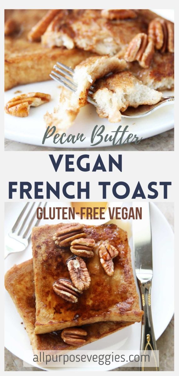 The Best Vegan Pecan Pie French Toast Recipe - pecan pie french toast