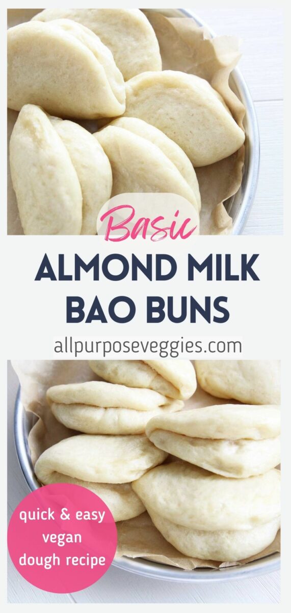 Basic Almond Milk Steamed Bao Buns pin image 1000 x 2100 px 18