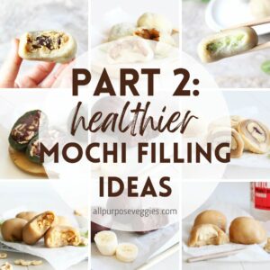 cover image PART 2 healthier mochi fillings recipe ideas roundups listicles