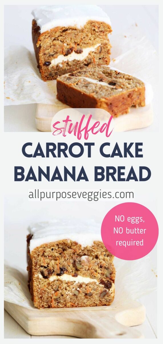 pin image - Homemade Carrot Cake Banana Bread with Cream Cheese Filling (No Eggs or Butter)