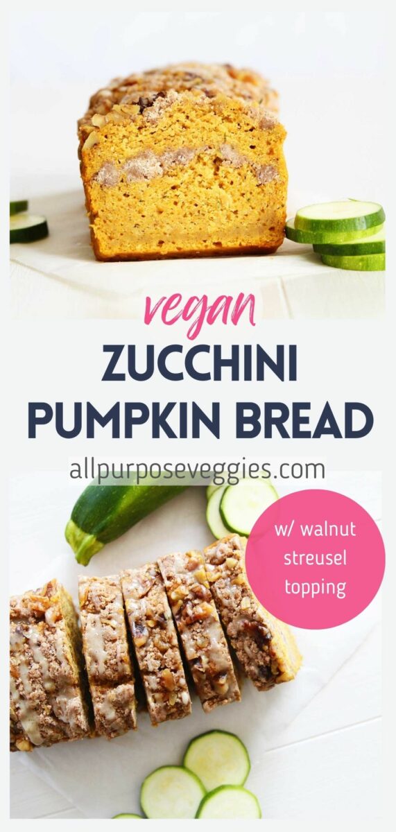 pin image - Zucchini Pumpkin Bread with Easy Walnut Streusel Topping (Vegan-Friendly!)