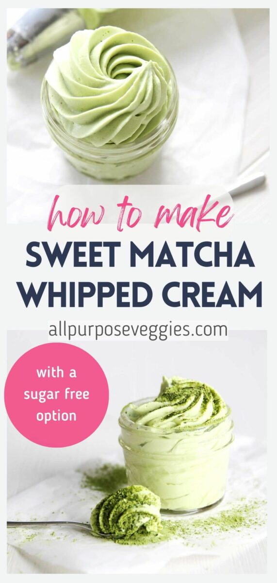 pin image - How to Make Sweet Matcha Whipped Cream (with a Sugar Free Option)